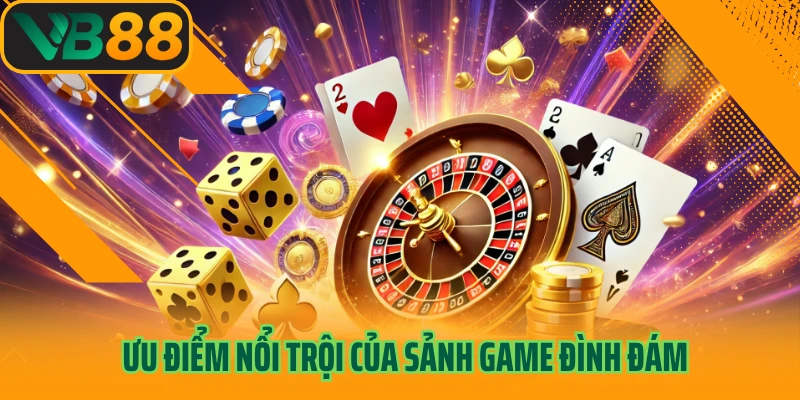 Ưu điểm nổi trội của sảnh game đình đám HoGaming